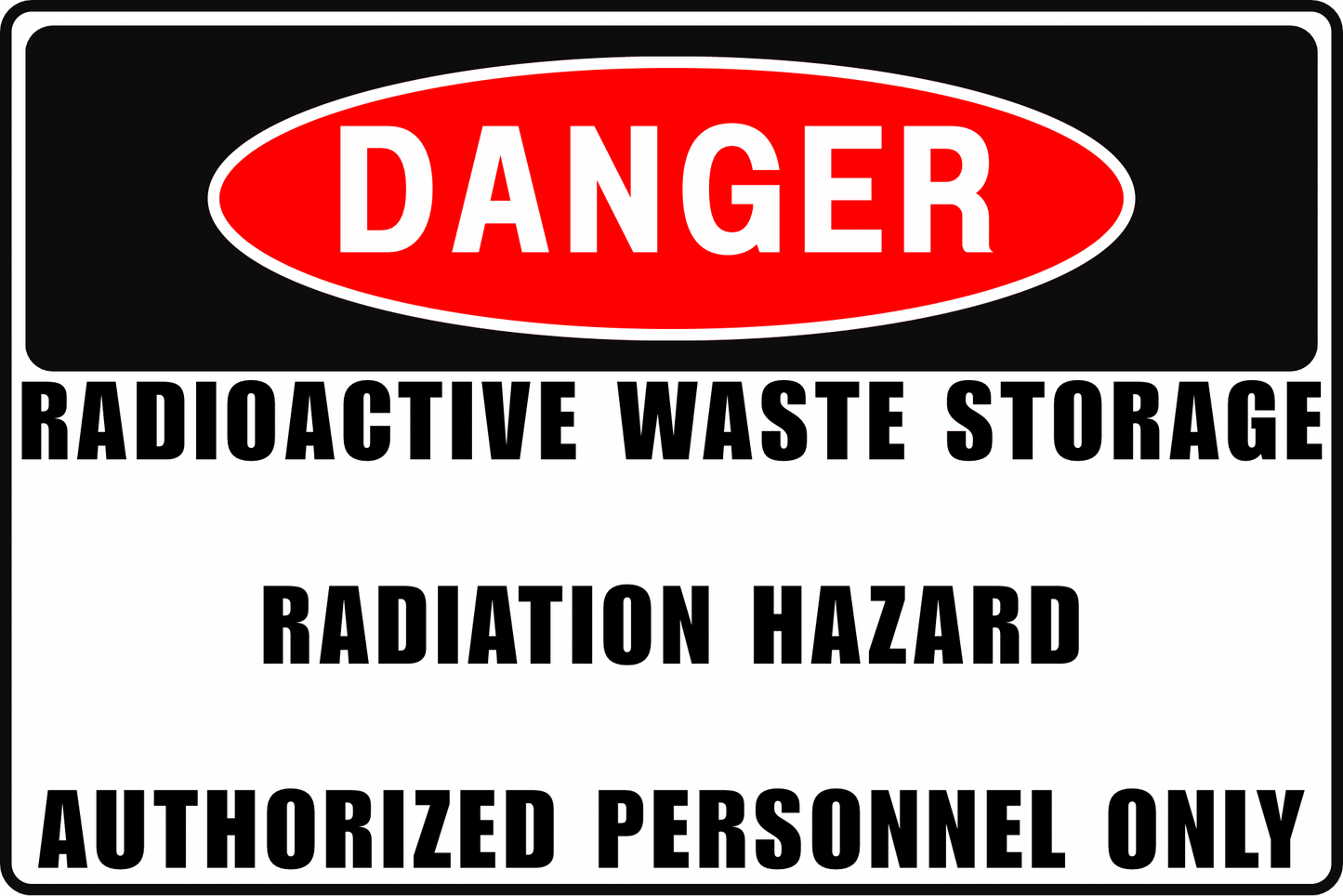 RADIOACTIVE WASTE DANGER SIGN – REGULATED EXPOSURE AREA EXPOSURE HAZARD – FOR NUCLEAR LAB FACILITY – 8X12 UV - RESISTANT, RUST - RESISTANT ALUMINUM – PROFESSIONAL FACILITY GRADE – BY CGAP SAFETY - CGAP Industries