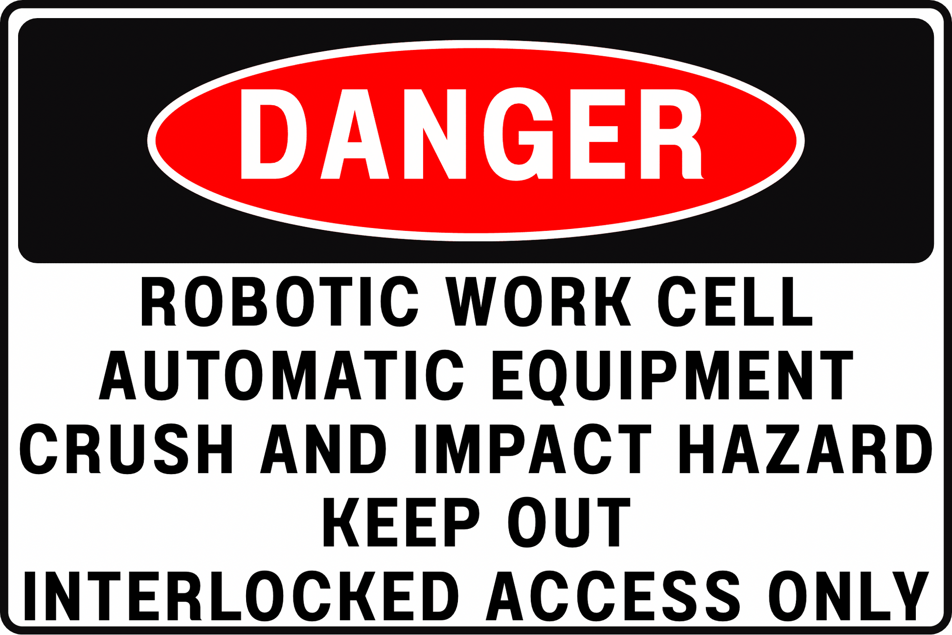 Robotic Work Cell Danger Sign – Automatic Start, Crush & Impact Hazard – 8x12 Rust - Resistant Aluminum, UV - Resistant Industrial Safety Sign by CGAP Safety - CGAP Industries