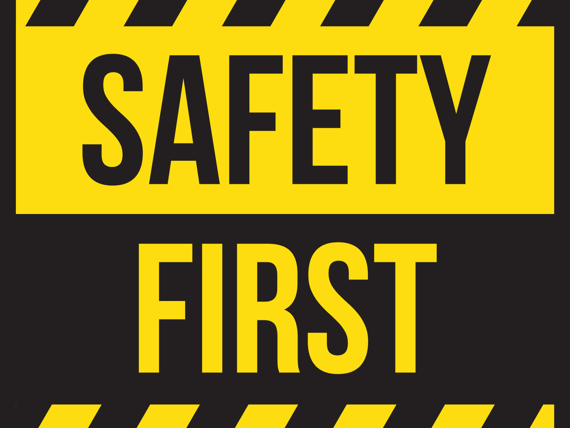 SAFETY FIRST — Industrial Awareness Sign (8.5 × 11 in, Peel & Stick Decal) - CGAP Industries