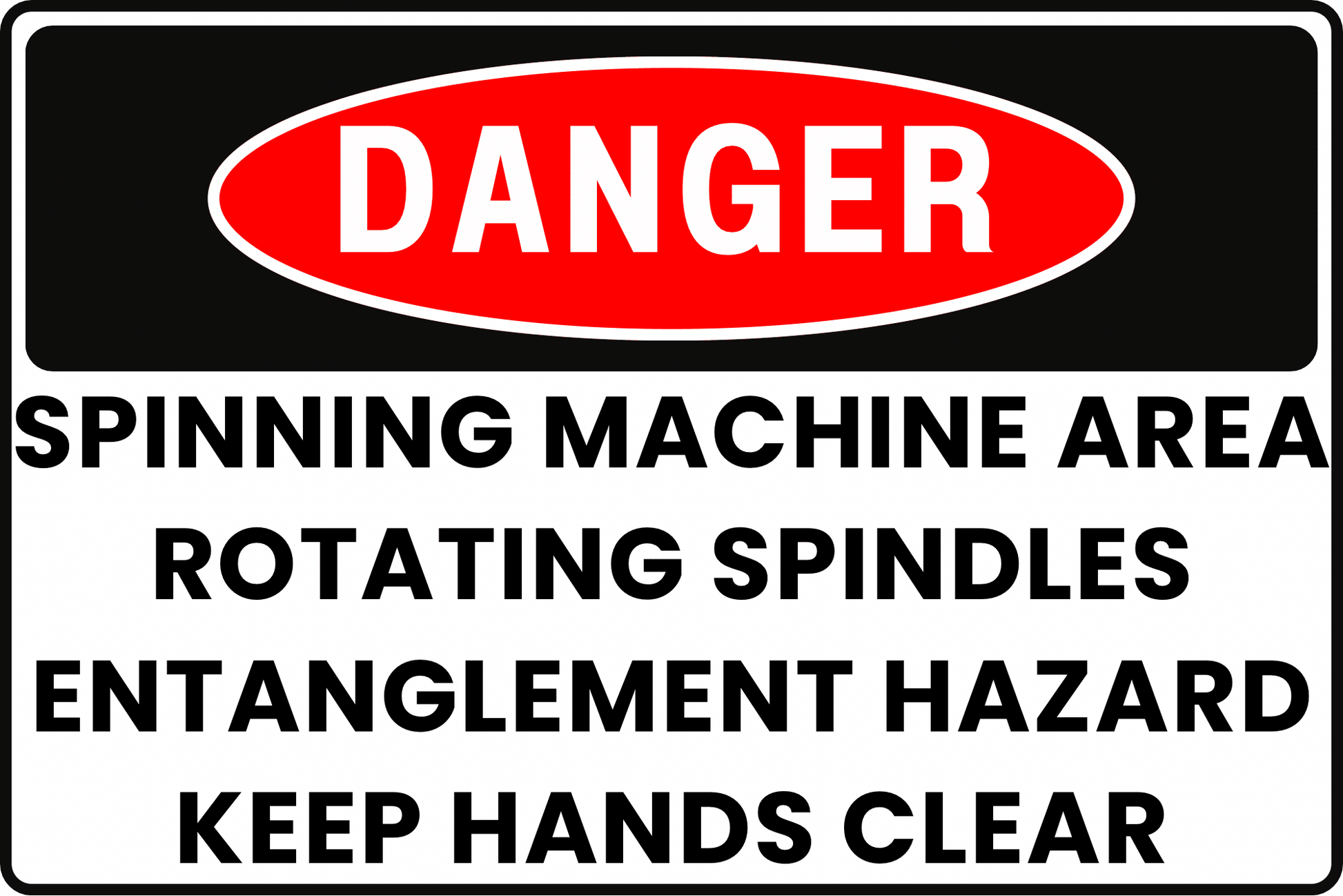 SPINNING MILL MACHINERY DANGER SIGN – ENTANGLEMENT PREVENTION – FOR INDUSTRIAL TEXTILE FACILITIES – 8X12 UV - RESISTANT, RUST - RESISTANT ALUMINUM – PROFESSIONAL FACILITY GRADE – BY CGAP SAFETY - CGAP Industries