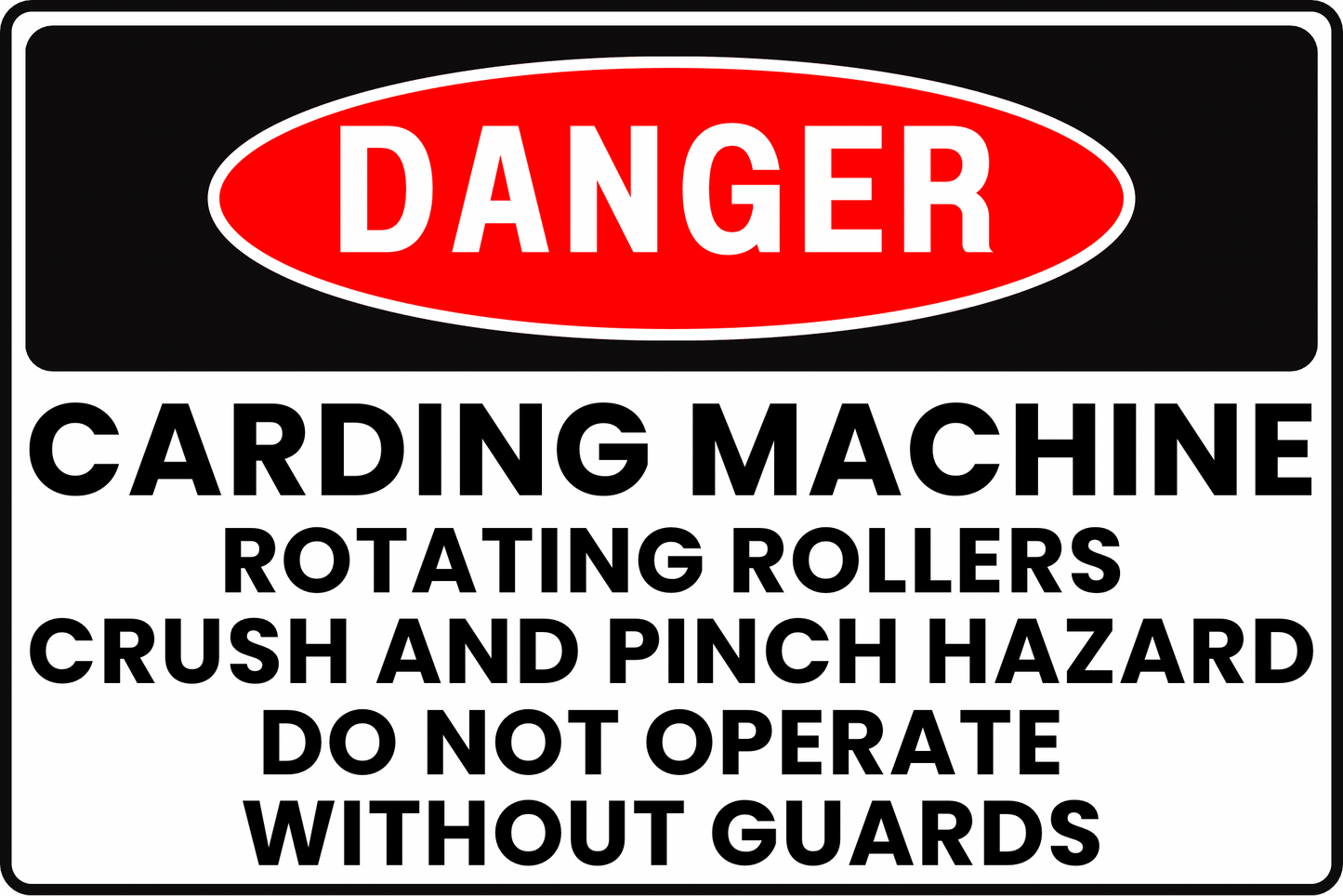TEXTILE CARDING EQUIPMENT DANGER SIGN – CRUSH INJURY WARNING – FOR SPINNING PRODUCTION FLOORS – 8X12 UV - RESISTANT, RUST - RESISTANT ALUMINUM – PROFESSIONAL FACILITY GRADE – BY CGAP SAFETY - CGAP Industries