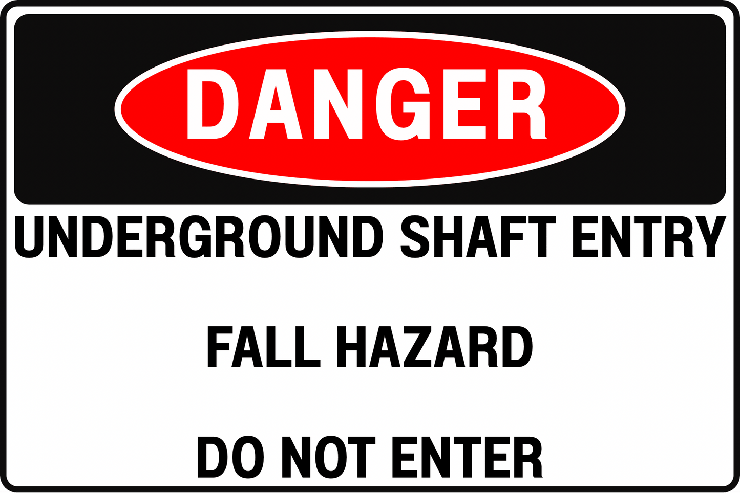 UNDERGROUND SHAFT DANGER SIGN – FALL HAZARD CONTROL – FOR MINING AND CONSTRUCTION SITES – 8X12 UV - RESISTANT, RUST - RESISTANT ALUMINUM – PROFESSIONAL FACILITY GRADE – BY CGAP SAFETY - CGAP Industries