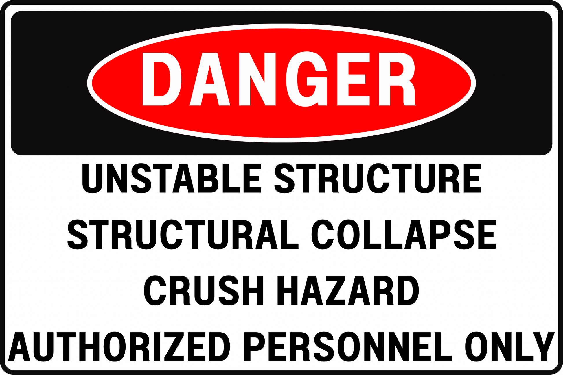UNSTABLE DEMOLITION STRUCTURE DANGER SIGN – STRUCTURAL COLLAPSE DANGER – FOR BUILDING REMOVAL PROJECTS – 8X12 UV - RESISTANT, RUST - RESISTANT ALUMINUM – PROFESSIONAL FACILITY GRADE – BY CGAP SAFETY - CGAP Industries