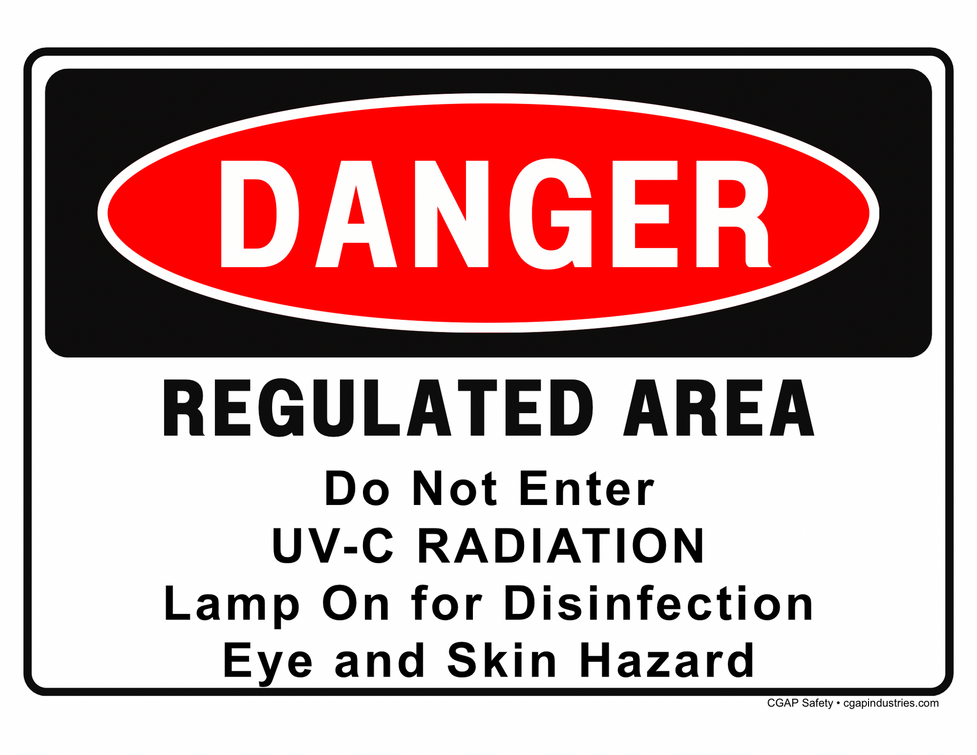 UV - C Radiation Danger Sign – Do Not Enter, Eye & Skin Hazard, Lamp On for Disinfection – 8x12 Aluminum – CGAP Safety - CGAP Industries