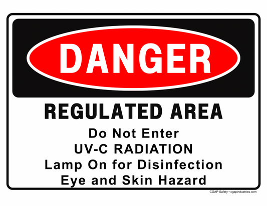 UV - C Radiation Danger Sign – Do Not Enter, Eye & Skin Hazard, Lamp On for Disinfection – 8x12 Aluminum – CGAP Safety - CGAP Industries
