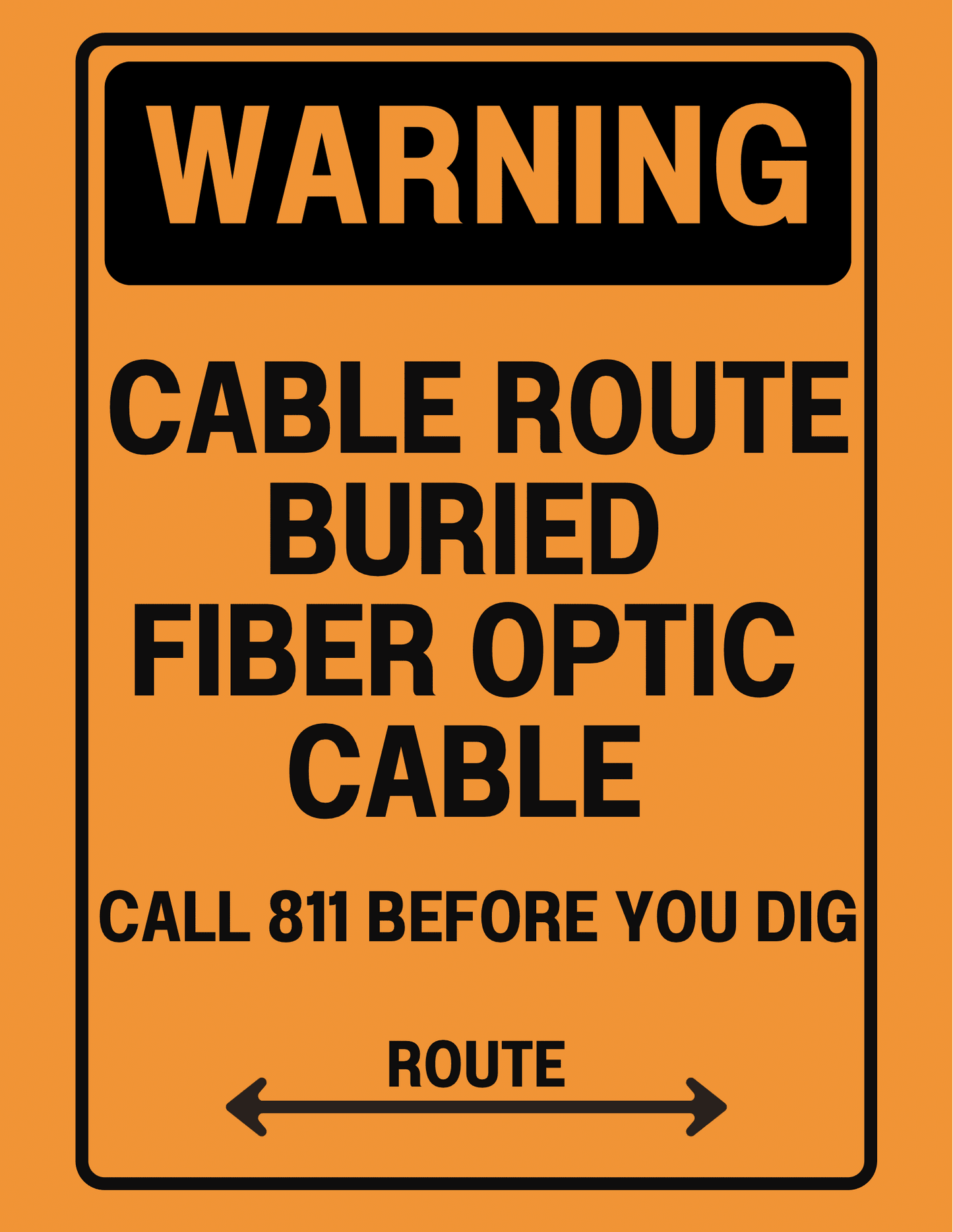 Warning Cable Route Buried Fiber Optic Cable Sign – Call 811 Before You Dig with Directional Route Arrows, 8x12 Rust - Resistant Aluminum Utility Marker by CGAP Safety - CGAP Industries