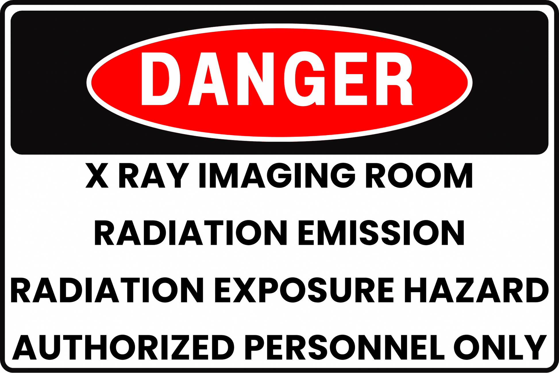 X - RAY REGULATED EXPOSURE AREA DANGER SIGN – AUTHORIZED ENTRY – FOR MEDICAL IMAGING FACILITIES – 8X12 UV - RESISTANT, RUST - RESISTANT ALUMINUM – PROFESSIONAL FACILITY GRADE – BY CGAP SAFETY - CGAP Industries